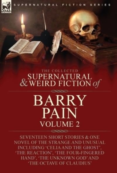 Cover for Barry Pain · Collected Supernatural and Weird Fiction of Barry Pain-Volume 2 (Bok) (2022)