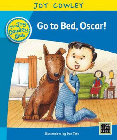 Cover for Joy Cowley · Go to Bed, Oscar!: Oscar the Little Brother, Guided Reading - Joy Cowley Club, Set 1 (Paperback Book) (2017)