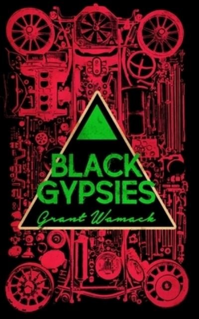 Cover for Grant Wamack · Black Gypsies (Buch) (2022)