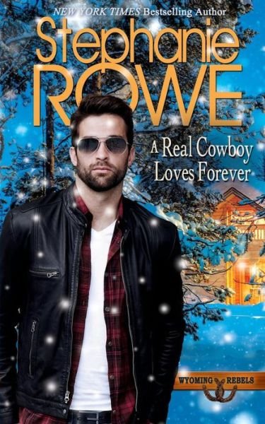 Cover for Stephanie Rowe · A Real Cowboy Loves Forever (Paperback Book) (2017)