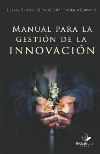 Cover for Keynor Ruiz · Manual para la Gestion de la Innovacion (Paperback Book) (2017)