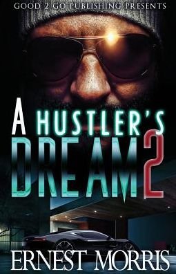 Cover for Ernest Morris · A Hustler's Dream 2 (Paperback Bog) (2016)
