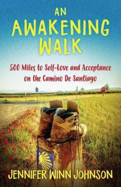 An Awakening Walk - Jennifer Johnson - Kirjat - Luminare Press, LLC - 9781944733568 - torstai 15. helmikuuta 2018