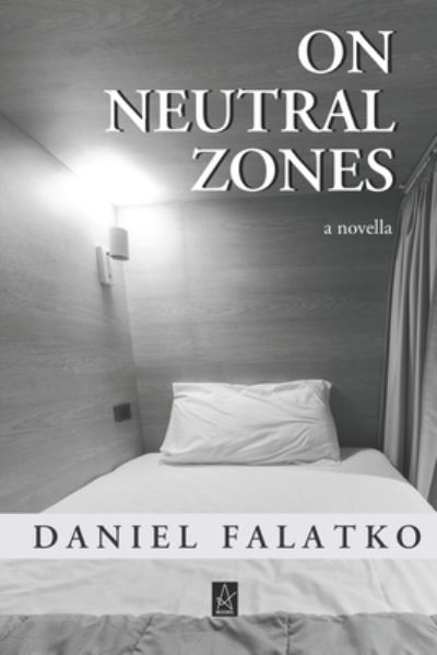 Cover for Daniel Falatko · On Neutral Zones (Paperback Book) (2020)