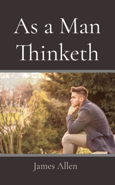 Cover for James Allen · As a Man Thinketh (Paperback Book) (2022)