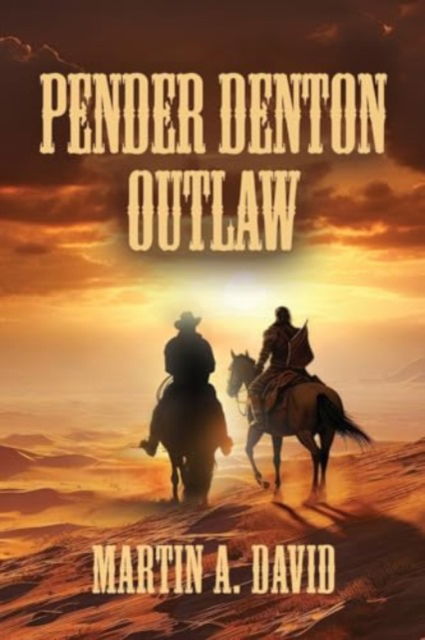 Cover for Martin a David · Pender Denton--Outlaw (Paperback Book) (2024)