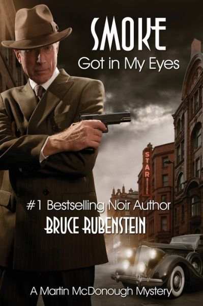 Smoke Got In My Eyes - Bruce Rubenstein - Kirjat - Calumet Editions - 9781960250568 - maanantai 23. tammikuuta 2023