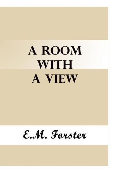 Cover for Edward Morgan Forster · A Room with a View (Paperback Book) (2017)