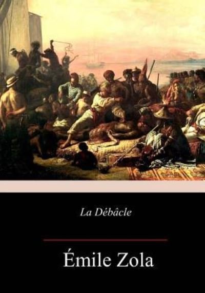 Cover for Emile Zola · La Debacle (Pocketbok) (2017)