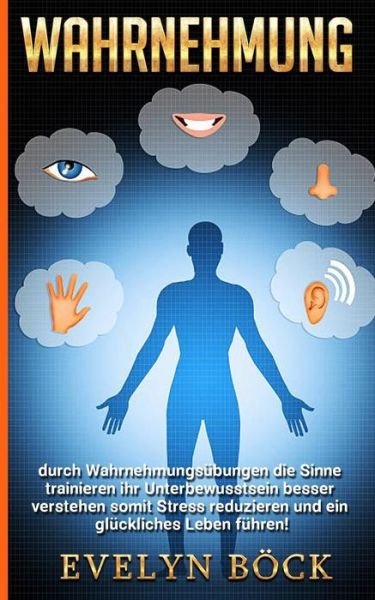 Cover for B · Wahrnehmung Durch Wahrnehmungs (Paperback Bog) (2018)