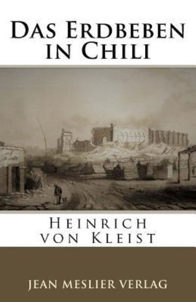Cover for Heinrich von Kleist · Das Erdbeben in Chili (Paperback Book) (2018)
