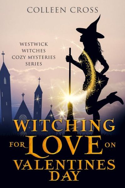 Cover for Colleen Cross · Witching For Love On Valentines Day (Paperback Book) (2023)