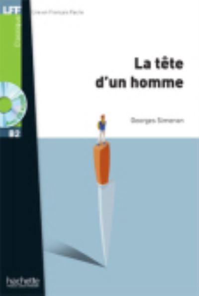 La tete d'un homme - Livre & downloadable audio - Georges Simenon - Bøker - Hachette - 9782011557568 - 6. januar 2012