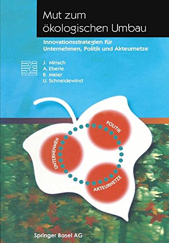 Cover for A Eberle · Mut Zum OEkologischen Umbau: Innovationsstrategien Fur Unternehmen, Politik Und Akteurnetze - Themenhefte Schwerpunktprogramm Umwelt (Paperback Book) [Softcover Reprint of the Original 1st 1996 edition] (2014)