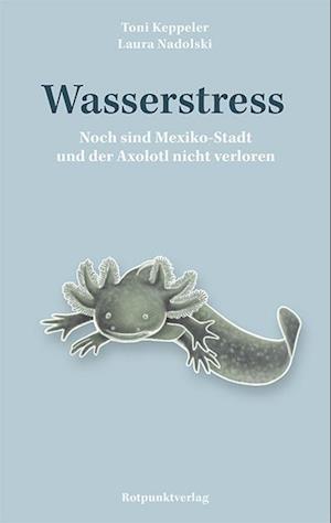 Cover for Toni Keppeler · Wasserstress (Book) (2025)