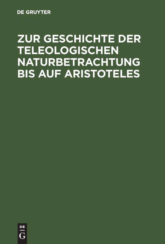 Cover for Theiler · Zur Geschichte der teleologisch (Book) (1965)