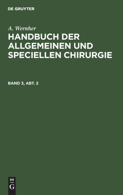 Cover for Adolph Wernher · Handbuch der Allgemeinen und Speciellen Chirurgie (N/A) (1901)