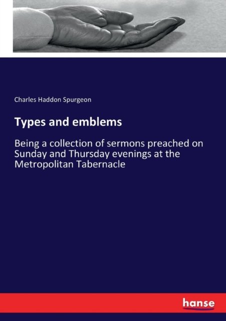 Cover for Charles Haddon Spurgeon · Types and emblems (Taschenbuch) (2017)