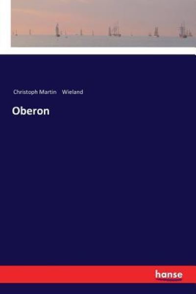 Cover for Christoph Martin Wieland · Oberon (Taschenbuch) (2017)