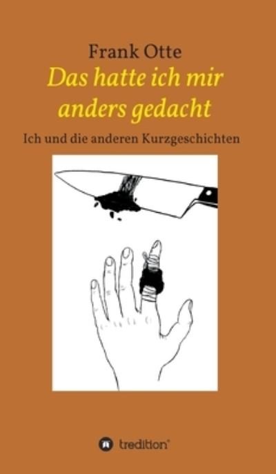 Cover for Otte · Das hatte ich mir anders gedacht (N/A) (2021)
