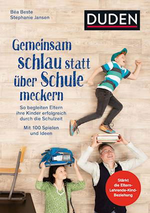 Cover for Béa Beste · Gemeinsam schlau statt über Schule meckern (Bok) (2022)