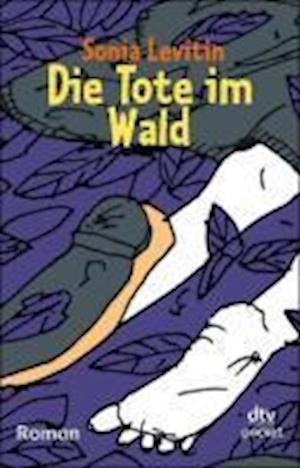Cover for Sonia Levitin · Dtv Tb.78056 Levitin.tote Im Wald (Bok)