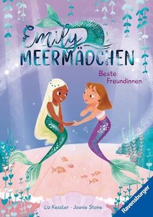 Cover for Liz Kessler · Emily Meermädchen - Beste Freundinnen (ein Meerjungfrauen-Erstlesebuch für Kinder ab 6 Jahren) (Buch) (2023)