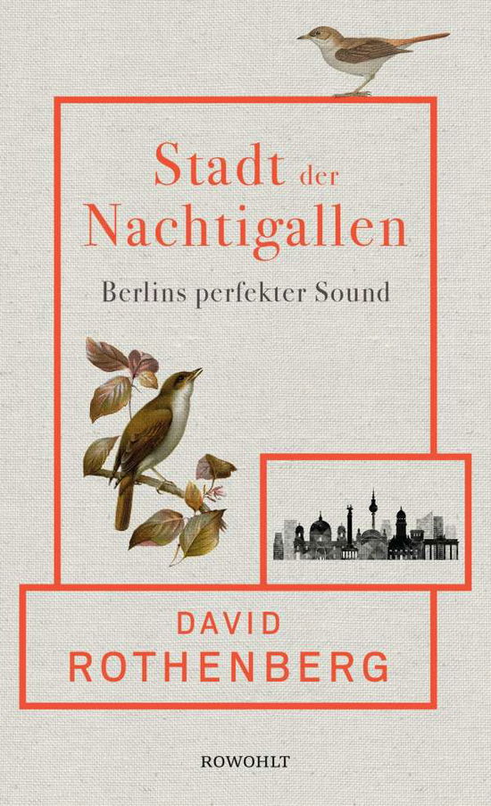 Stadt der Nachtigallen - Rothenberg - Books -  - 9783498001568 - 