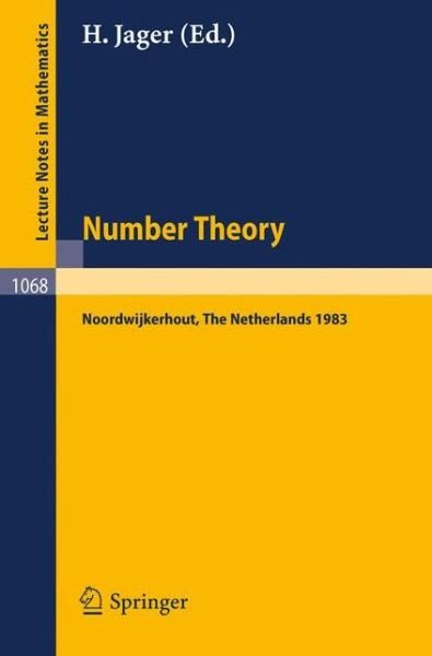 Cover for H Jager · Number Theory, Noordwijkerhout 1983: Proceedings of the Journees Arithmetiques Held at Noordwijkerhout, the Netherlands, July 11-15, 1983 - Lecture Notes in Mathematics (Paperback Book) (1984)