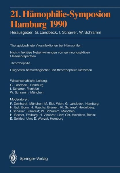 21. Hamophilie-Symposion: Hamburg 1990 - G Landbeck - Books - Springer-Verlag Berlin and Heidelberg Gm - 9783540542568 - October 31, 1991