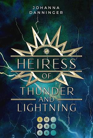 Cover for Johanna Danninger · Heiress of Thunder and Lightning (Celestial Legacy 1) (Book) (2022)