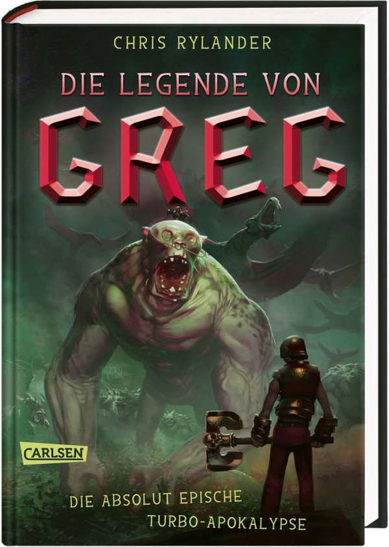 Cover for Chris Rylander · Die Legende von Greg 3: Die absolut epische Turbo-Apokalypse (Hardcover Book) (2021)