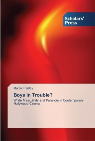 Cover for Fradley · Boys in Trouble? (Bog) (2013)