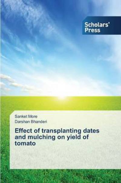 Effect of transplanting dates and - More - Books -  - 9783639709568 - February 12, 2014