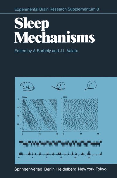 Cover for A Borbely · Sleep Mechanisms - Experimental Brain Research Series (Paperback Book) [Softcover reprint of the original 1st ed. 1984 edition] (2011)