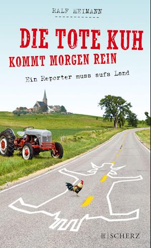 Cover for Heimann · Die tote Kuh kommt morgen rein (Book)