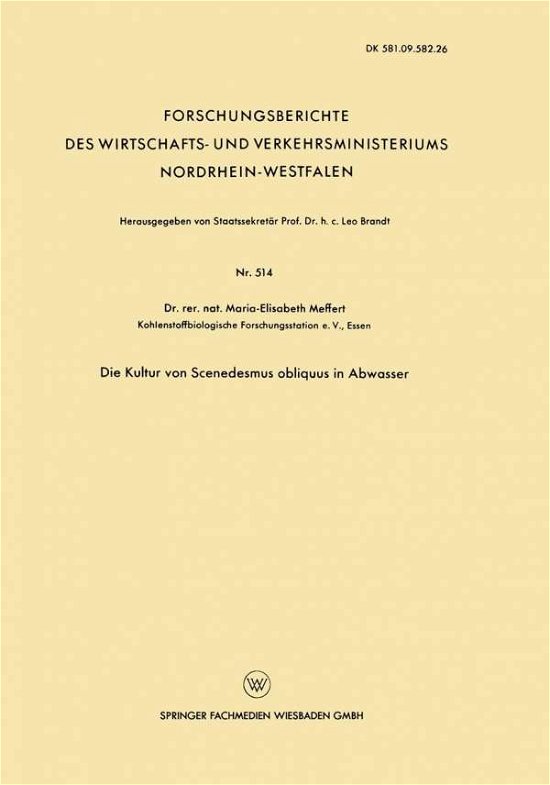 Cover for Maria-Elisabeth Meffert · Die Kultur Von Scenedesmus Obliquus in Abwasser - Forschungsberichte Des Wirtschafts- Und Verkehrsministeriums (Paperback Book) [1957 edition] (1957)
