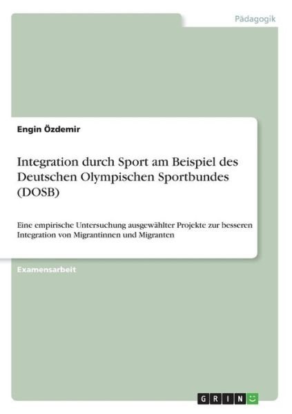 Integration durch Sport am Beis - Özdemir - Books -  - 9783668716568 - 