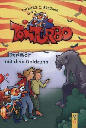 Cover for Thomas Brezina · Der Wolf Mit Dem Goldzahn (Buch)