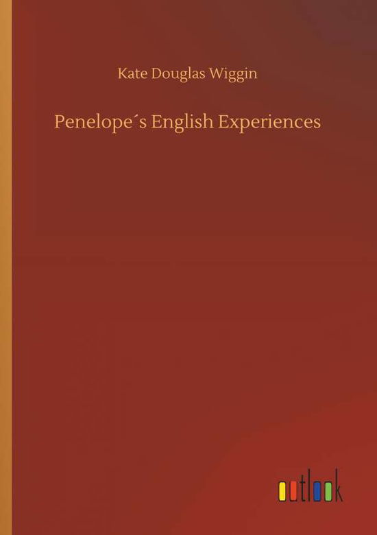 Cover for Wiggin · Penelope s English Experiences (Book) (2018)