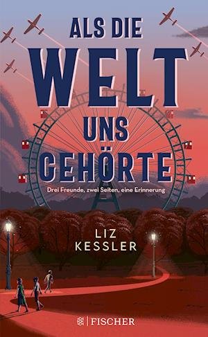 Cover for Liz Kessler · Als die Welt uns gehörte (Buch) (2022)