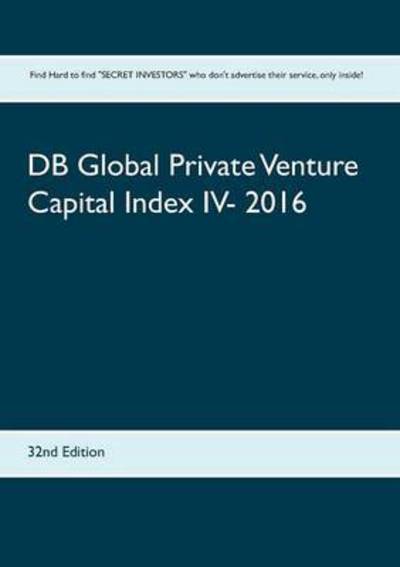 Cover for DB Global Private Venture Capital Index IV- 2016: 32nd Edition (Paperback Book) (2016)