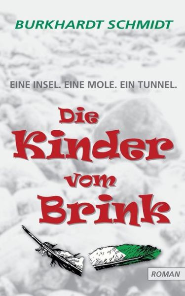 Die Kinder vom Brink - Schmidt - Książki -  - 9783740762568 - 19 listopada 2019