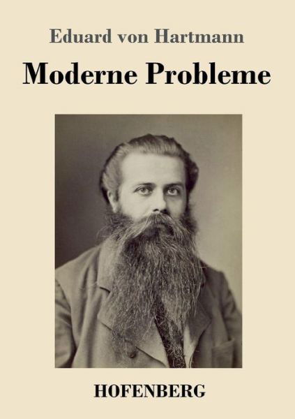 Moderne Probleme - Hartmann - Books -  - 9783743716568 - July 5, 2017