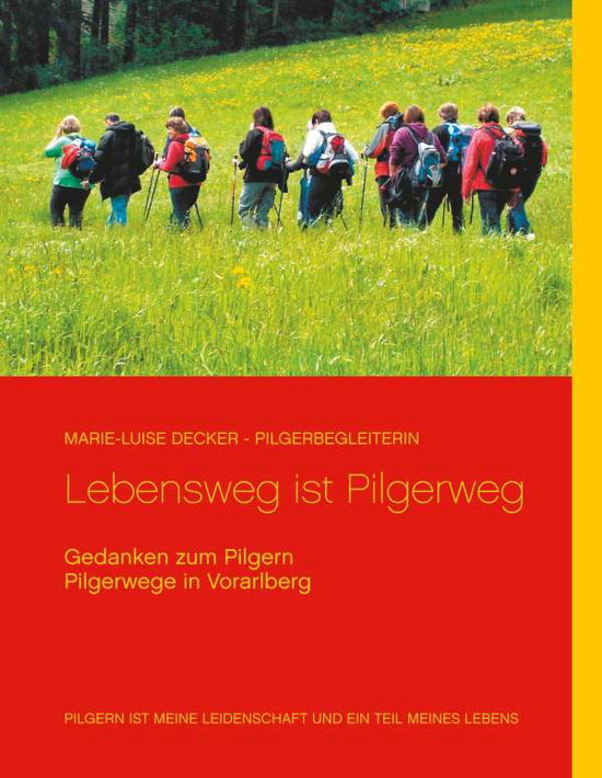 Cover for Decker · Lebensweg ist Pilgerweg (Bok)