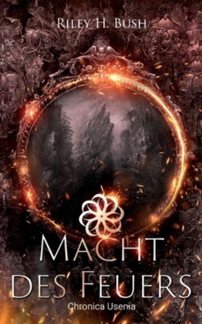 Cover for Bush · Macht des Feuers (Bog) (2020)