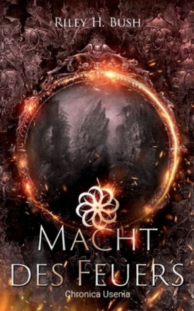 Cover for Bush · Macht des Feuers (Book) (2020)