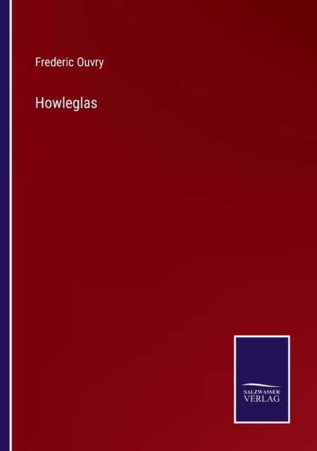 Cover for Frederic Ouvry · Howleglas (Paperback Book) (2022)