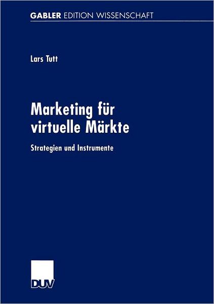 Cover for Lars Tutt · Marketing fur Virtuelle Markte (Paperback Book) [2002 edition] (2002)