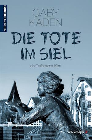 Cover for Gaby Kaden · Die Tote im Siel (Book) (2022)